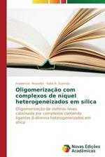 Oligomerizacao com complexos de niquel heterogeneizados em silica