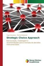 Strategic Choice Approach