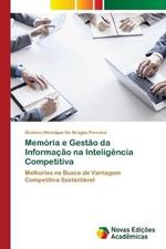 Memoria e Gestao da Informacao na Inteligencia Competitiva