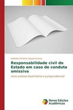 Responsabilidade civil do Estado em caso de conduta omissiva