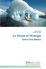 Le Vivant Et l'Energie