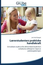 Laererstudenters praktiske handlekraft