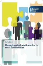 Managing dual relationships in rural communities