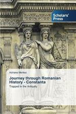 Journey through Romanian History - Constanta