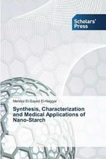 Synthesis, Characterization and Medical Applications of Nano-Starch