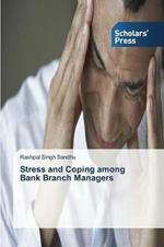 Stress and Coping among Bank Branch Managers