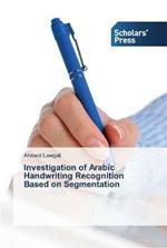 Investigation of Arabic Handwriting Recognition Based on Segmentation