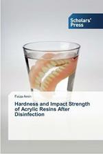 Hardness and Impact Strength of Acrylic Resins After Disinfection