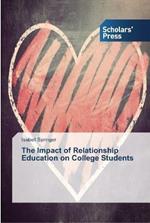 The Impact of Relationship Education on College Students