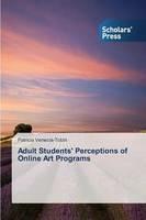 Adult Students' Perceptions of Online Art Programs