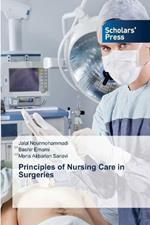 Principles of Nursing Care in Surgeries