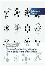 Proton Conducting Materials and Conduction Mechanism