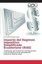 Impacto del Regimen Impositivo Simplificado Ecuatoriano (RISE)