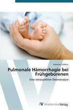 Pulmonale Hamorrhagie bei Fruhgeborenen