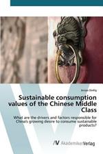 Sustainable consumption values of the Chinese Middle Class