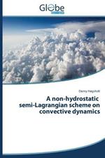 A Non-Hydrostatic Semi-Lagrangian Scheme on Convective Dynamics