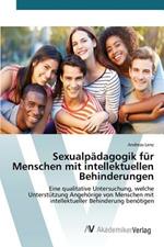 Sexualpadagogik fur Menschen mit intellektuellen Behinderungen