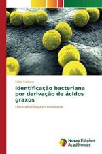 Identificacao bacteriana por derivacao de acidos graxos