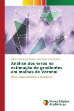 Analise dos erros na estimacao de gradientes em malhas de Voronoi