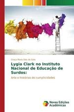 Lygia Clark no Instituto Nacional de Educacao de Surdos