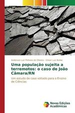 Uma populacao sujeita a terremotos: o caso de Joao Camara/RN