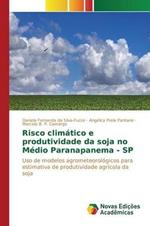 Risco climatico e produtividade da soja no Medio Paranapanema - SP