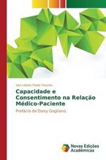 Capacidade e Consentimento na Relacao Medico-Paciente