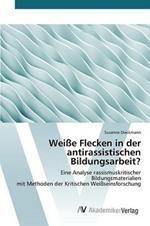 Weisse Flecken in der antirassistischen Bildungsarbeit?