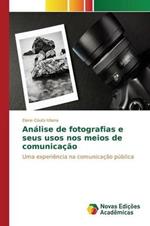 Analise de fotografias e seus usos nos meios de comunicacao