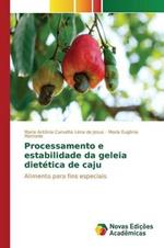 Processamento e estabilidade da geleia dietetica de caju