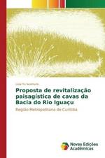 Proposta de revitalizacao paisagistica de cavas da Bacia do Rio Iguacu