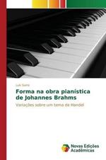 Forma na obra pianistica de Johannes Brahms