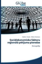 Socialekonomisko faktoru regionala petijuma pieredze