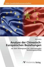 Analyse der Chinesisch-Europaischen Beziehungen