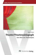 Theater/Theaterpadagogik