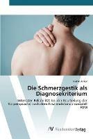 Die Schmerzgestik als Diagnosekriterium