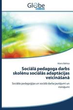 Soci L Pedagoga Darbs Skol NU Soci L S Adapt Cijas Veicin an