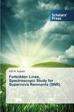 Forbidden Lines, Spectroscopic Study for Supernova Remnants (SNR)