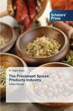 The Processed Spices Products Industry