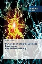 Dynamics of a Digital Business Ecosystem: A Quantitative Study