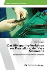 Das Rib-sparing-Verfahren zur Darstellung der Vasa Mammaria