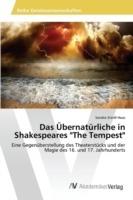 Das UEbernaturliche in Shakespeares The Tempest