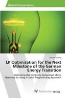 LP Optimisation for the Next Milestone of the German Energy Transition