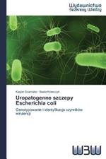 Uropatogenne Szczepy Escherichia Coli