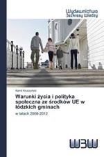 Warunki zycia i polityka spoleczna ze srodkow UE w lodzkich gminach