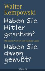 Haben Sie Hitler gesehen? Haben Sie davon gewußt?