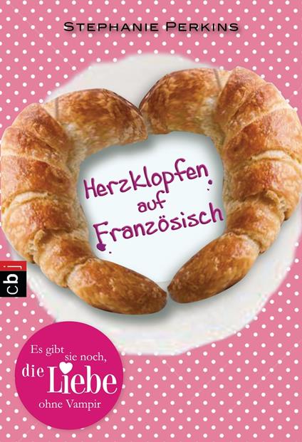 Herzklopfen auf Französisch - Stephanie Perkins,Stefanie Mierswa - ebook