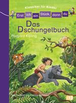 Erst ich ein Stück, dann du! Klassiker - Das Dschungelbuch