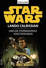 Star Wars. Lando Calrissian. Lando Calrissian und die Sternenhöhle von Thon Boka