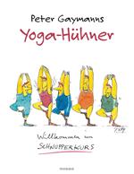 Yoga-Hühner